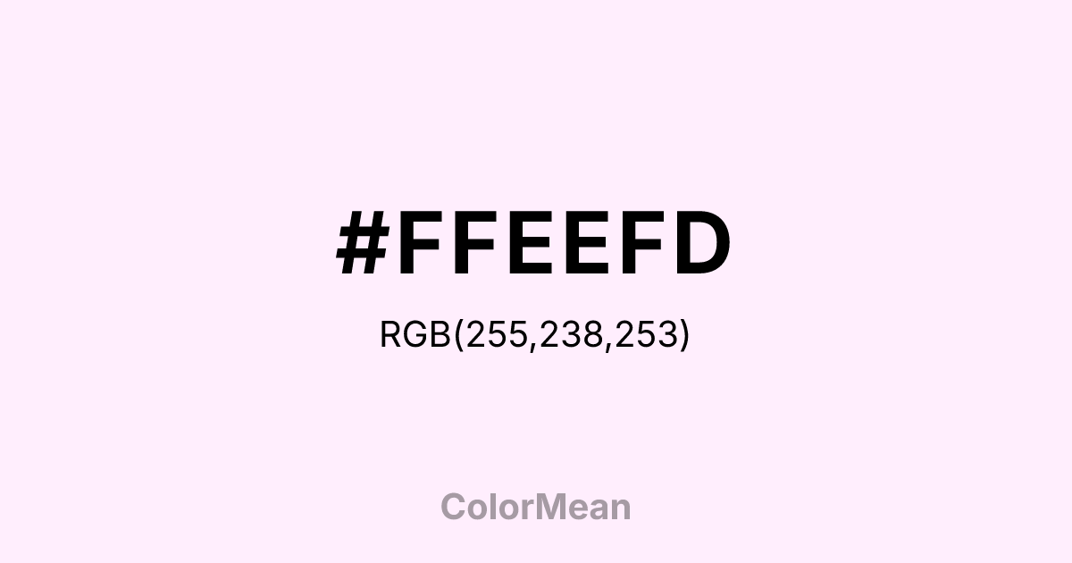 Color swatch image showing #FFEEFD with RGB(255,238,253) values