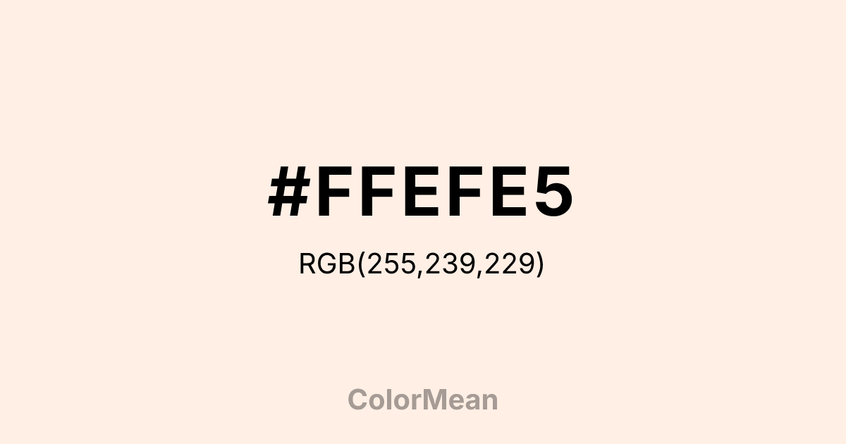 Color swatch image showing #FFEFE5 with RGB(255,239,229) values