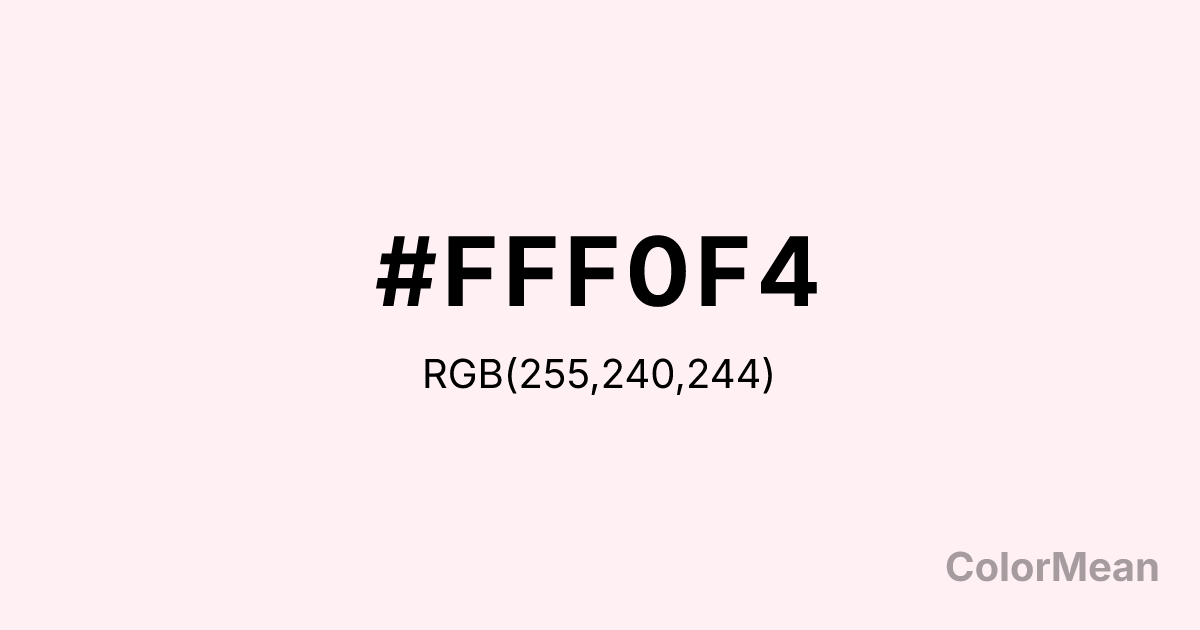 Color swatch image showing #FFF0F4 with RGB(255,240,244) values