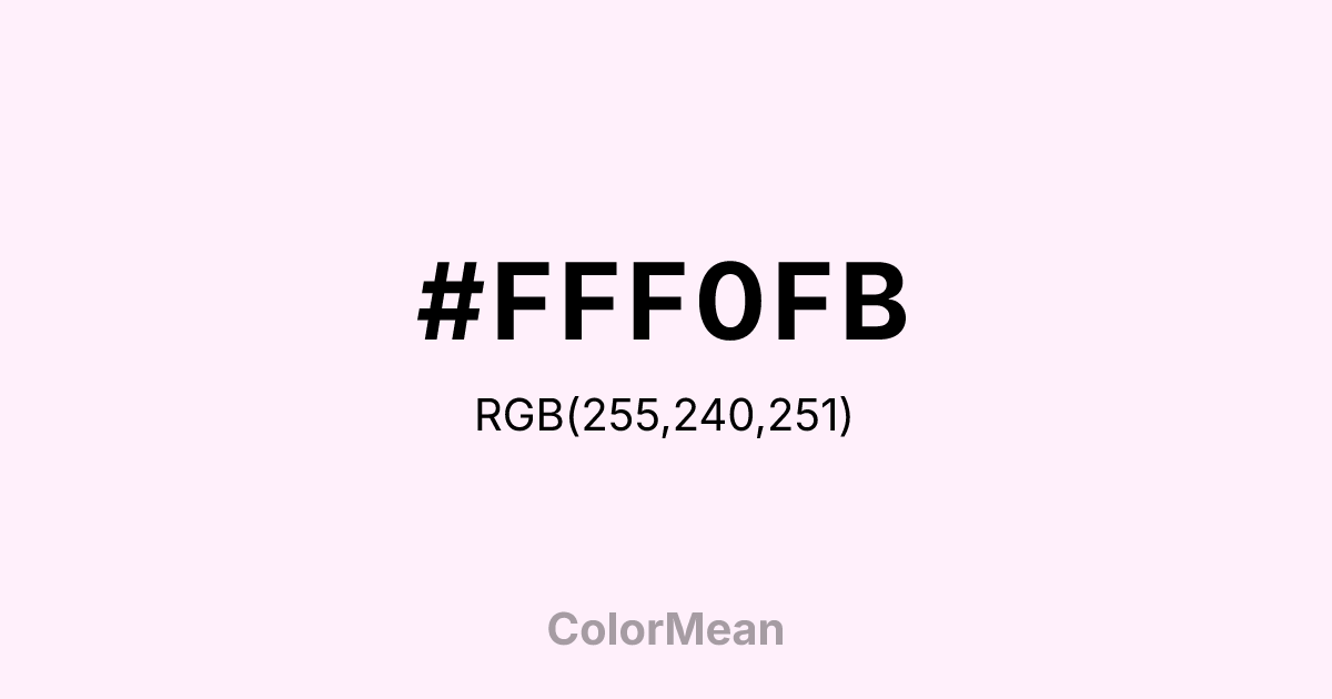 Color swatch image showing #FFF0FB with RGB(255,240,251) values