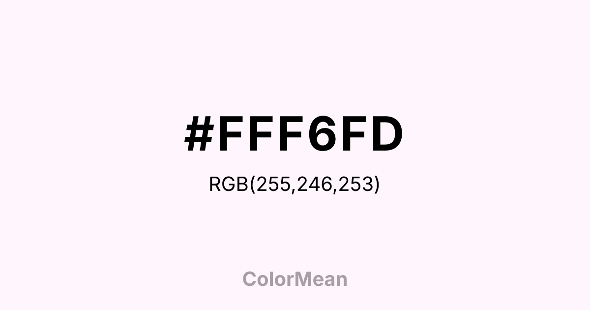 Color swatch image showing #FFF6FD with RGB(255,246,253) values