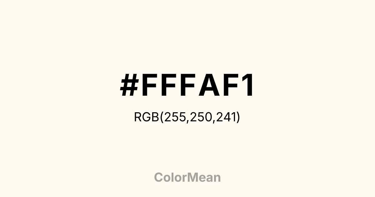 Color swatch image showing #FFFAF1 with RGB(255,250,241) values