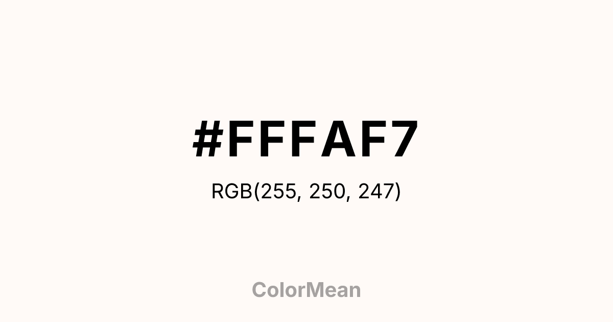 Color swatch image showing #FFFAF7 with RGB(255,250,247) values